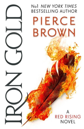 Iron Gold: The explosive new novel in the Red Rising series: Red Rising Series 4: A Red Rising Novel