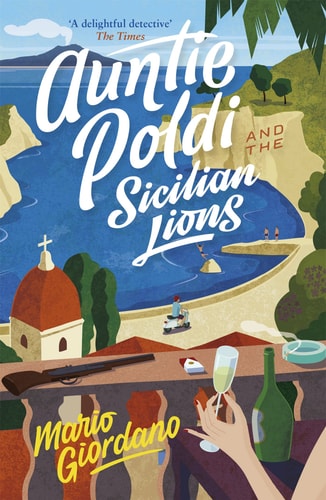 Auntie Poldi & Sicilian Lions