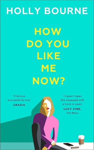 How Do You Like Me Now?: The Must Read Book of 2018