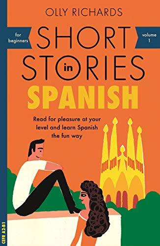 Short Stories in Spanish for Beginners (Teach Yourself nº 1)