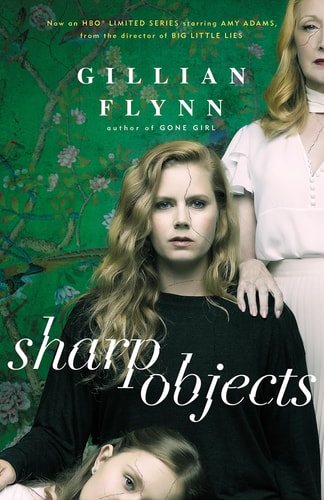 Sharp Objects (Movie Tie-In): A Novel