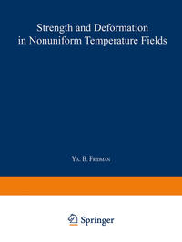 Strength and Deformation in Nonuniform Temperature Fields / Prochnost’ I Deformatsiya V Neravnomernykh Temperaturnykh Polyakh / Πрочность и Деформация|в Hеравномерных Tемпературных Полях