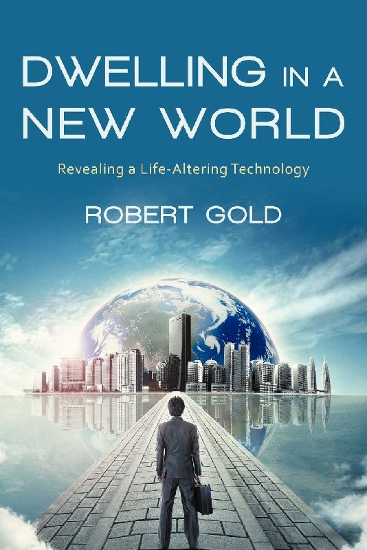 Dwelling in a New World