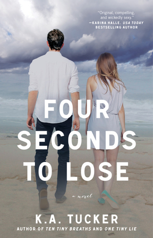 Four Seconds to Lose: A Novel (The Ten Tiny Breaths Series Book 4)