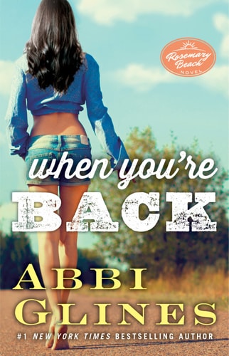 When You're Back: A Rosemary Beach Novel (The Rosemary Beach Series Book 12)