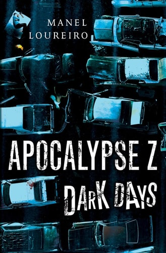 Dark Days (Apocalypse Z, 2)