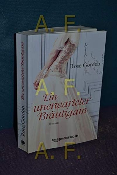 Ein unerwarteter Bräutigam