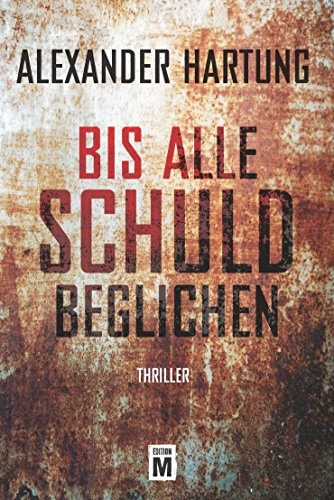 Bis alle Schuld beglichen (Ein Jan-Tommen-Thriller)
