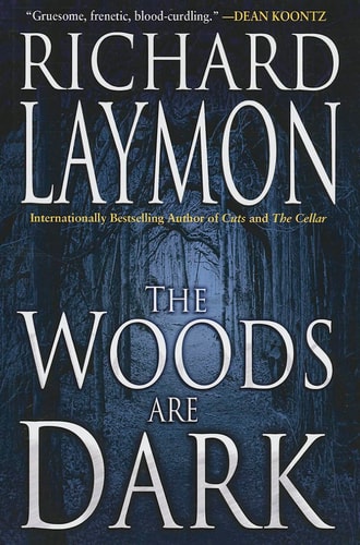 The Woods are Dark