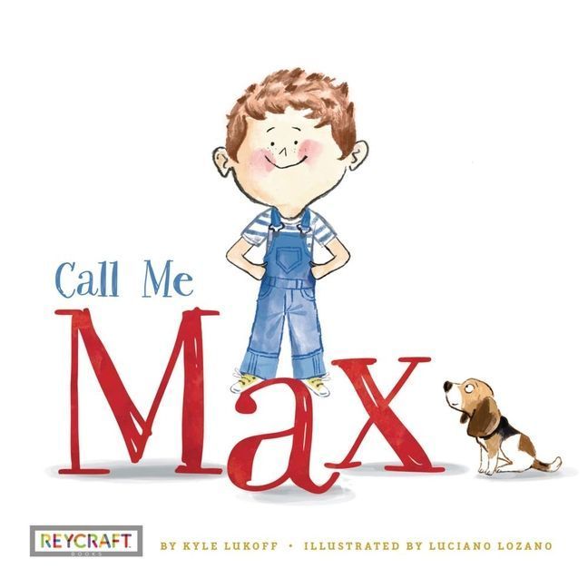 Call Me Max (Max and Friends, Book #1)