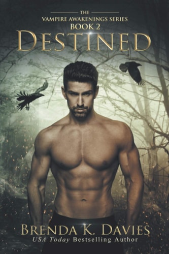 Destined (Vampire Awakenings 2): Vampire Awakenings 2