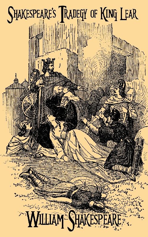 Shakespeare's Tragedy of King Lear