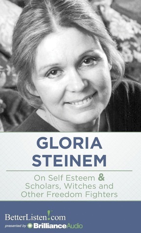 On Self Esteem and Scholars, Witches And Other Freedom Fighters