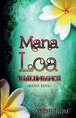 Mana Loa - Familienbande