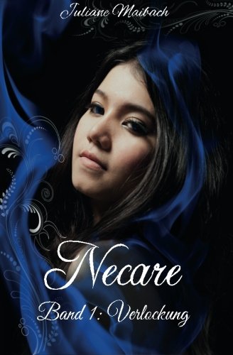 Necare: Band 1 Verlockung