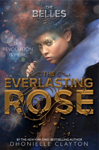 The Everlasting Rose (The Belles series, Book 2) (The Belles, 2, Band 2)