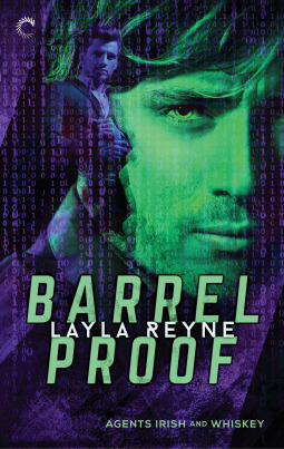 Barrel Proof (Agents Irish and Whiskey Book 3)