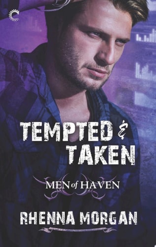Tempted & Taken (Men of Haven Book 4)