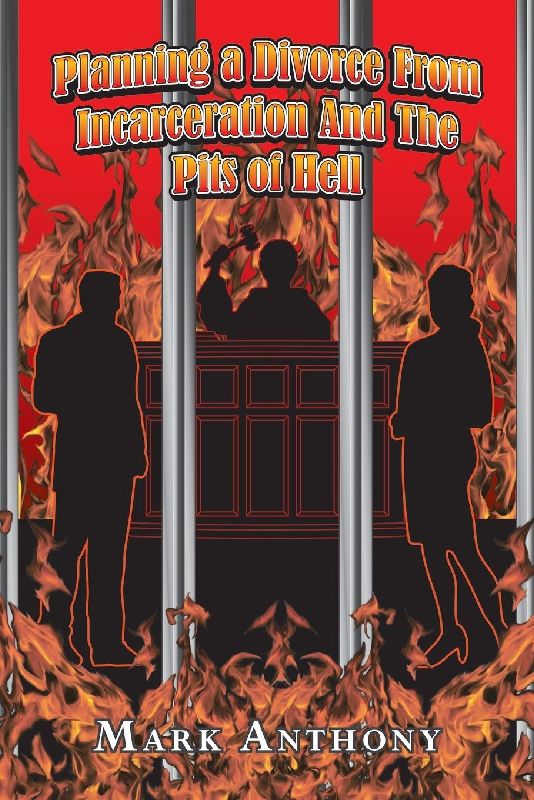 Planning a Divorce from Incarceration and the Pits of Hell