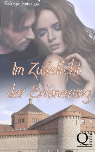 Im Zwielicht der Erinnerung