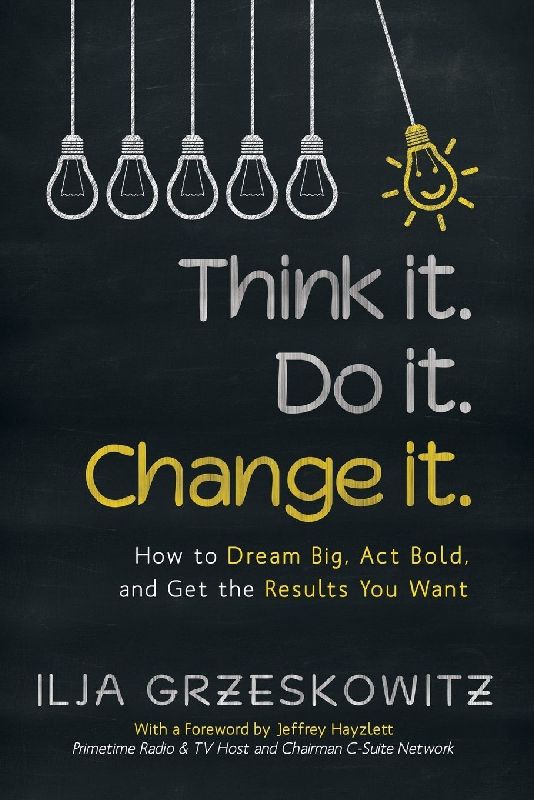 Think it. Do it. Change it.