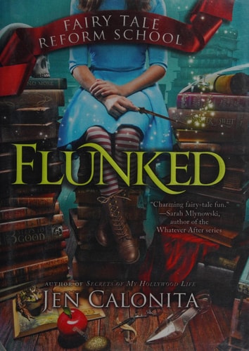 Flunked (Fairy Tale Reform School, 1)