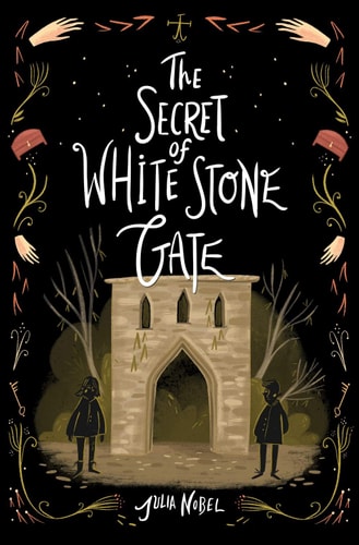 The Secret of White Stone Gate (Black Hollow Lane, 2)
