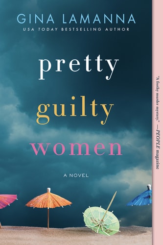 Pretty Guilty Women: A Novel