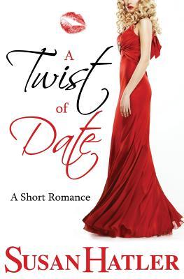 A Twist of Date (Better Date than Never, Band 5)