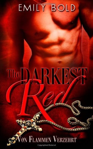 The Darkest Red - Von Flammen verzehrt