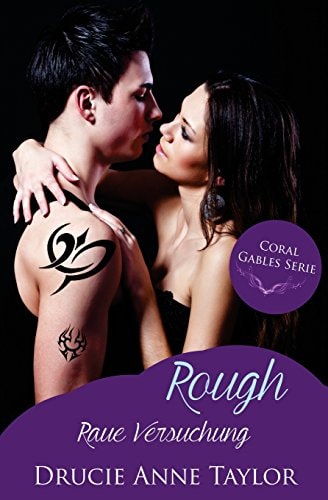 Rough: Raue Versuchung (Coral Gables Serie)
