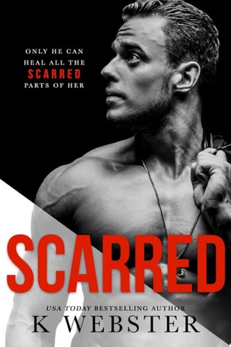 Scarred (Breaking the Rules Series)