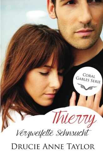 Thierry: Verzweifelte Sehnsucht
