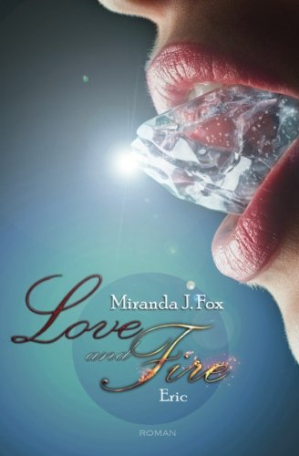 Love and Fire - Eric (Teil 4) (Volume 4)