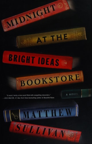 Midnight at the Bright Ideas Bookstore: A Novel