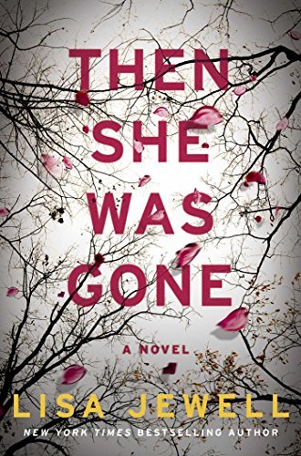 Then She Was Gone: A Novel