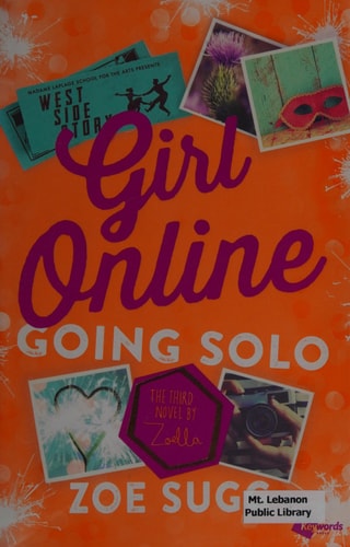 Girl Online: Going Solo: The Third Novel by Zoella (3) (Girl Online Book)