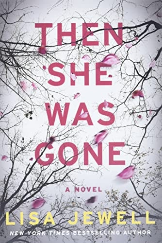 Then She Was Gone: A Novel