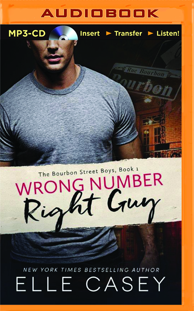 Wrong Number, Right Guy (The Bourbon Street Boys, 1)
