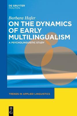 On the Dynamics of Early Multilingualism