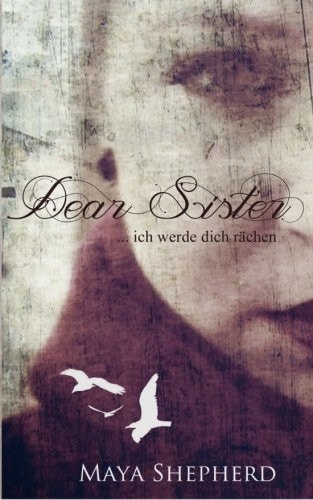 Ich werde dich rächen (Dear Sister, Band 2)