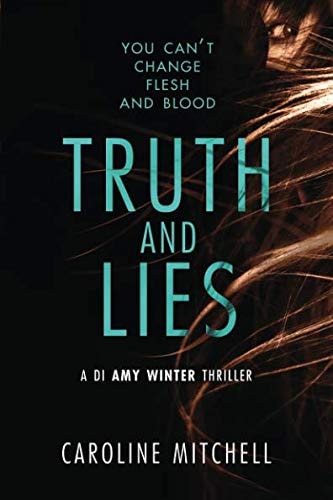 Truth and Lies (A DI Amy Winter Thriller, 1)