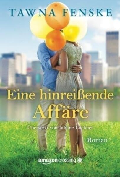 Eine hinreißende Affäre