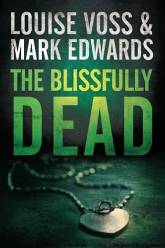 The Blissfully Dead (A Detective Lennon Thriller, 2)