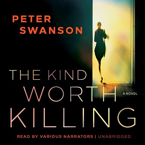 The Kind Worth Killing Lib/E