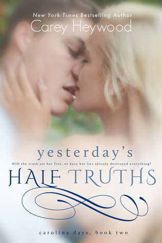 Yesterday's Half Truths (Carolina Days)
