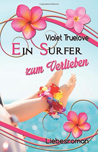 Ein Surfer zum Verlieben