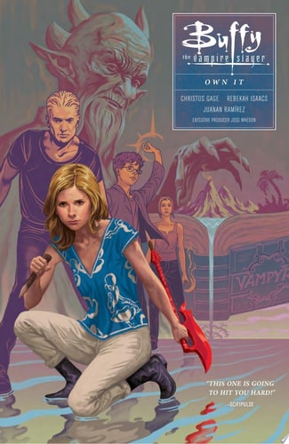 Buffy Season Ten Volume 6: Own It (Buffy the Vampire Slayer: Season 10)