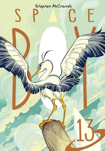 Stephen McCranie's Space Boy Volume 13 (Stephen Mccranie's Space Boy, 13)