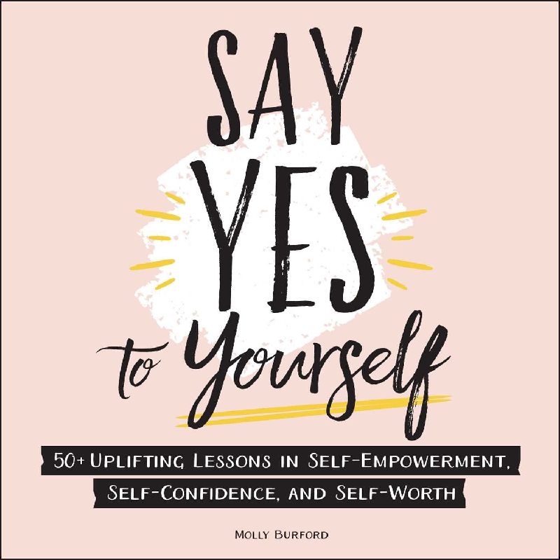 Say Yes to Yourself